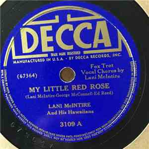 Lani McIntire And His Hawaiians - My Little Red Rose / My Heaven Is A Shack ...