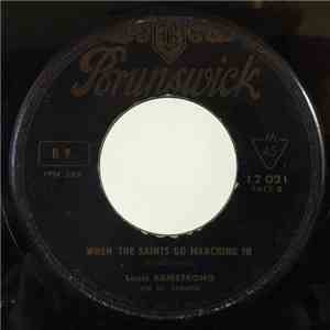 Louis Armstrong And His Orchestra - When The Saints Go Marching In / Bye An ...