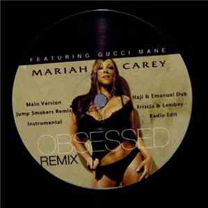 Mariah Carey Featuring Gucci Mane - Obsessed (Remix)