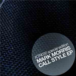 Mark Morris  - Call Style (Recall The Sound 1)