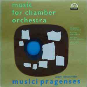 Musici Pragenses - Music For Chamber Orchestra