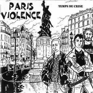 Paris Violence - Temps De Crise