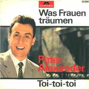 Peter Alexander - Was Frauen Träumen