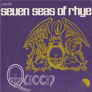 Queen - Seven Seas Of Rhye