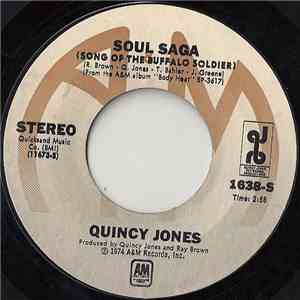 Quincy Jones - Soul Saga (Song Of The Buffalo Soldier) / Boogie Joe The Grinder