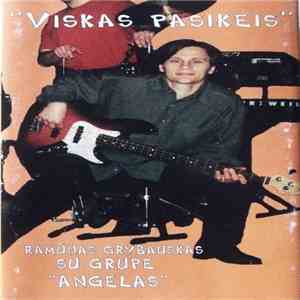 Ramūnas Grybauskas Su Grupe Angelas - Viskas Pasikeis