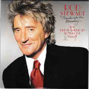 Rod Stewart - Thanks For The Memory... The Great American Songbook Volume I ...
