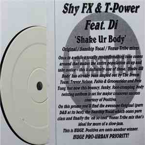 Shy FX & T Power - Shake Ur Body