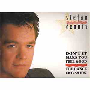 Stefan Dennis - Don't It Make You Feel Good (The Dance Remix)