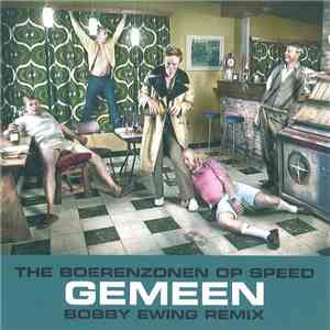 The Boerenzonen Op Speed - Gemeen
