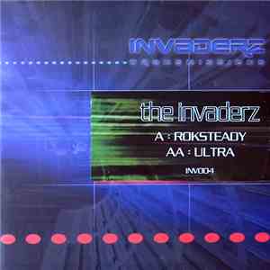 The Invaderz - Roksteady / Ultra