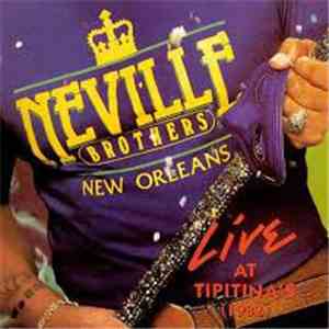 The Neville Brothers - Live At Tipitina's Volume II