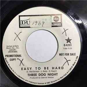 Three Dog Night - Easy To Be Hard