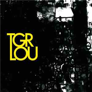 Tiger Lou - The Loyal