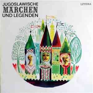 Unknown Artist - Jugoslawische Märchen Und Legenden