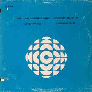 various - Don Clark Ragtime Band / Mitch Parks / Gregory Alliston / Trombones '76