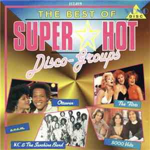 Various - The Best Of Super-Hot Disco Groups