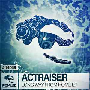 Actraiser - Long Way From Home EP