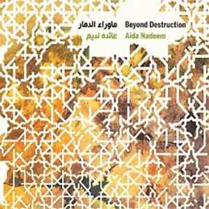 Aïda Nadeem - Beyond Destruction