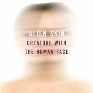 Alien Skin - Creature With The Human Face