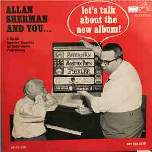 Allan Sherman - Let's Talk About the New Album!