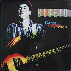 Bebeto - Garra, Sangue E Raça