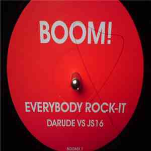 Boom!  - Everybody Rock-it (Darude vs. JS16 Remix)