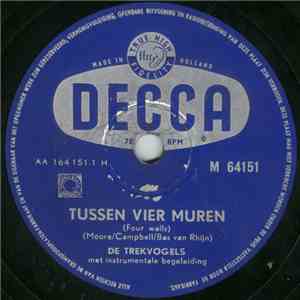 De Trekvogels - Tussen Vier Muren / Op De Steiger