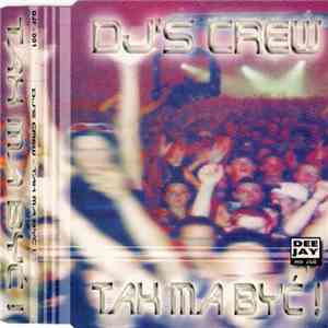 DJ'S Crew - Tak Ma Być!