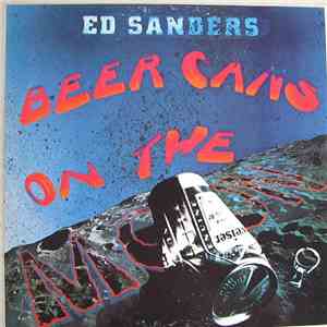 Ed Sanders - Beer Cans On The Moon