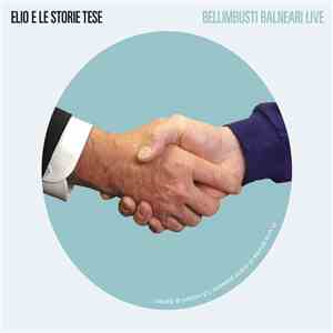 Elio E Le Storie Tese - Bellimbusti Balneari Live 2010