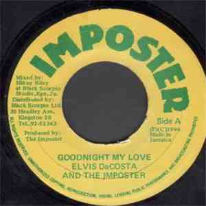 Elvis DaCosta And The Imposter - Goodnight My Love