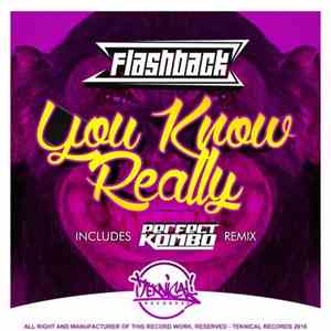 Flashback  - You Know Really