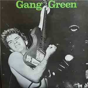 Gang Green - Another Wasted Night
