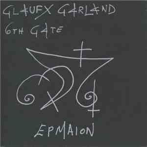 Glaufx Garland - 6th Gate - Epmaion