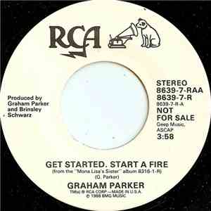 Graham Parker - Get Started. Start A Fire