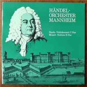 Haydn  /  Mozart, Händel-Orchester Mannheim, Rainer Kussmaul - Violinkonzert C-Dur / Sinfonie B-Dur