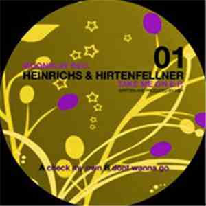 Heinrichs & Hirtenfellner - Take Me On EP