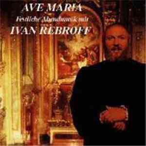 Ivan Rebroff - Ave Maria (Festliche Abendmusik Mit Ivan Rebroff)