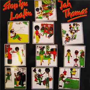 Jah Thomas - Stop Yu Loafing