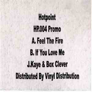 Jason Kaye & Box Clever - Feel The Fire / If You Love Me
