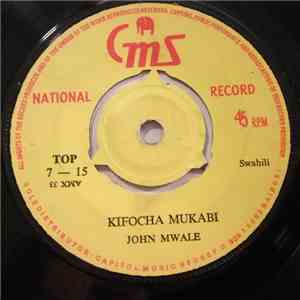 John Mwale - Kifocha Mukabi / Twist Ya Kisasa