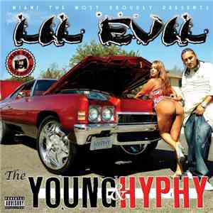Lil Evil - The Young & Hyphy