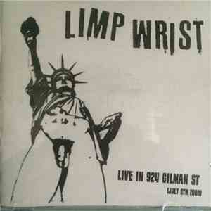 Limp Wrist - Live In 924 Gilman St