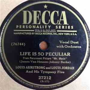 Louis Armstrong And Louis Jordan And His Tympany Five - Life Is So Peculiar ...