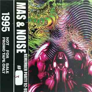 Mas & Noise - Remember Party #3