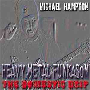 Michael Hampton - Heavy Metal Funkason - The Domestic Drip
