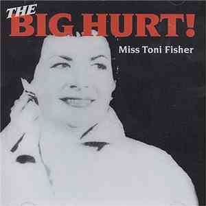 Miss Toni Fisher - The Big Hurt!