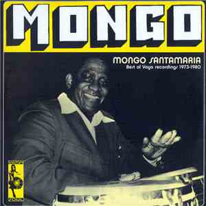 Mongo Santamaria - Mongo (Best Of Vaya Recordings 1973-1980)