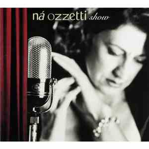 Ná Ozzetti - Show